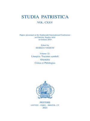 cover image of Studia Patristica. Volume CXXV--Papers presented at the Eighteenth International Conference on Patristic Studies held in Oxford 2019